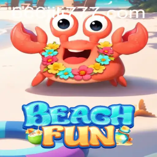 Exploring BeachFun: An Immersive Gaming Experience with 666JILI 777