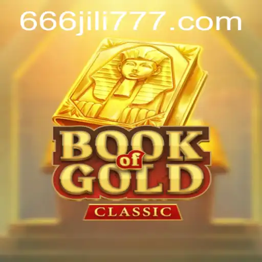 Discovering the Mystique of BookOfGoldClassic in the World of 666JILI 777