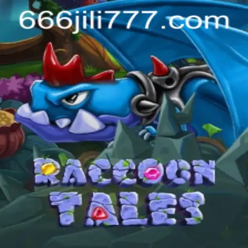 RaccoonTales: An Enchanting Adventure in the World of 666JILI 777